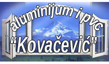 ALUMINIJUM I PVC KOVAČEVIĆ Ljig